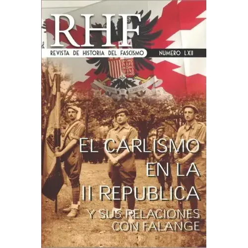 RHF - Revista de Historia del Fascismo: EL Carlismo en la II República y sus relaciones con Falange