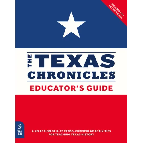 The Texas Chronicles Educator's Guide