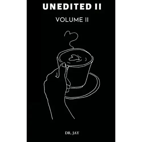 Unedited Volume II