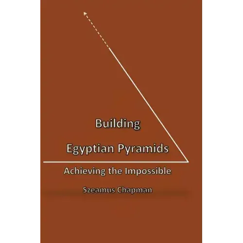Building Egyptian Pyramids: Achieving the Impossble