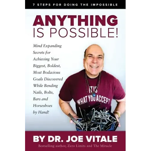 Anything Is Possible: 7 Steps for Doing the Impossible
