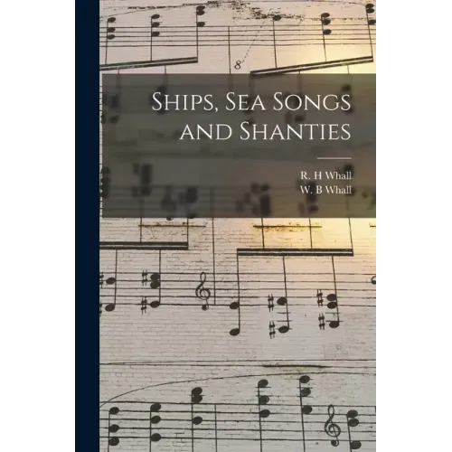Ships, sea Songs and Shanties