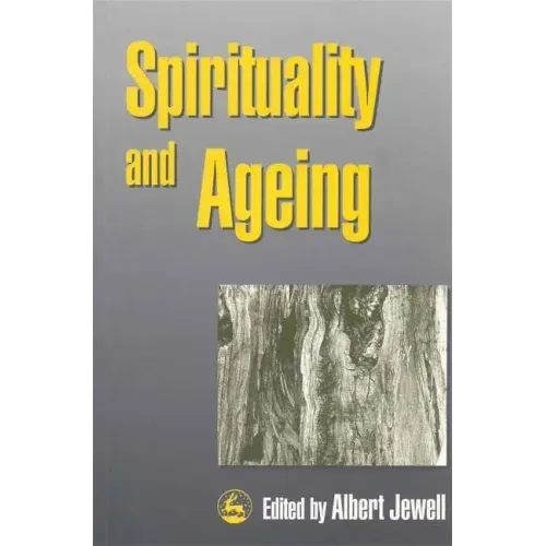Spirituality and Ageing