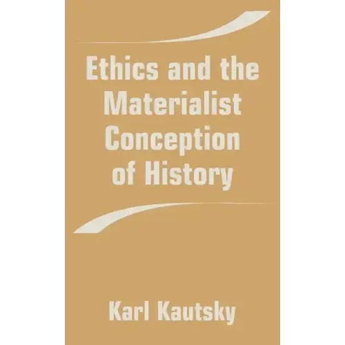 Ethics and the Materialist Conception of History