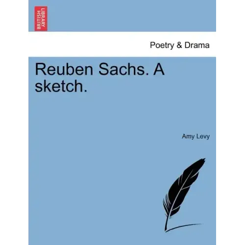 Reuben Sachs. a Sketch.