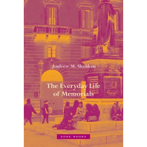 The Everyday Life of Memorials