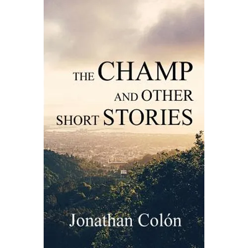 The Champ And Other Short Stories
