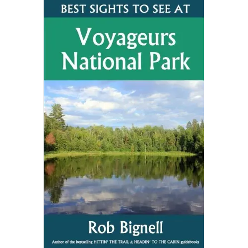 Best Sights to See at Voyageurs National Park