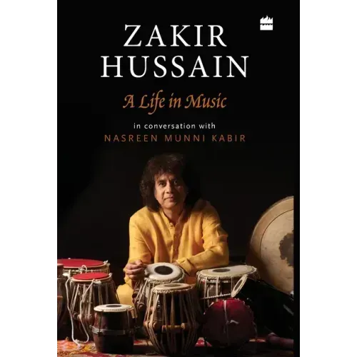 Zakir Hussain: A Life in Music