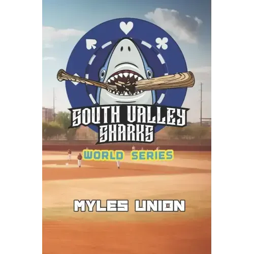 South Valley Sharks: World Series