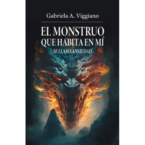 El monstruo que habita en mí se llama ansiedad
