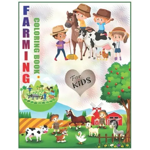 Farming Coloring Book For Kids: Cute Coloring Book for Children, Easy & Educational Coloring Book Ages 2-8