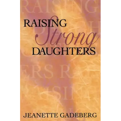 Raising Strong Daughters