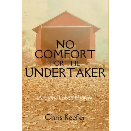 No Comfort for the Undertaker: A Carrie Lisbon Mystery
