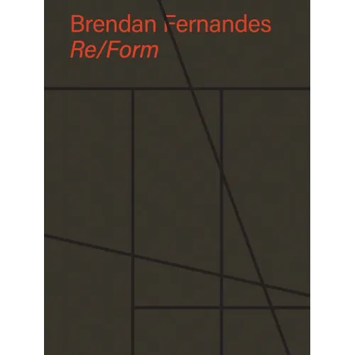 Brendan Fernandes: Re/Form