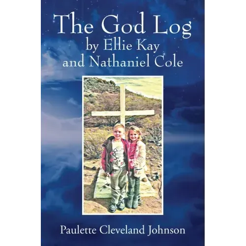 The God Log by Ellie Kay and Nathaniel Cole