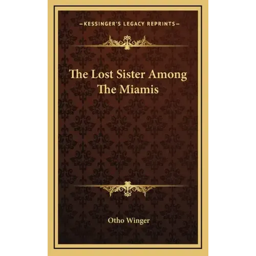The Lost Sister Among the Miamis