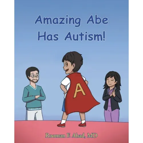 Amazing Abe Has Autism!