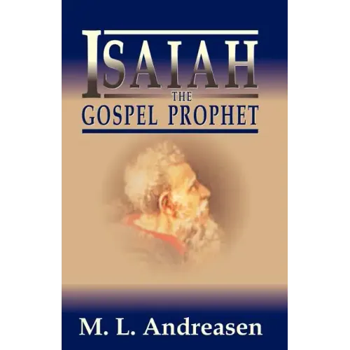 Isaiah the Gospel Prophet