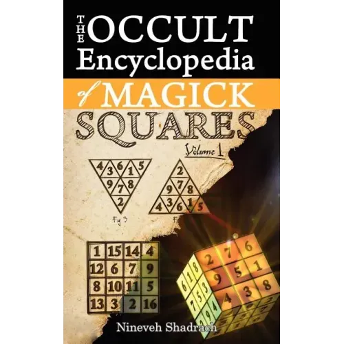 Occult Encyclopedia of Magick Squares: Planetary Angels and Spirits of Ceremonial Magick
