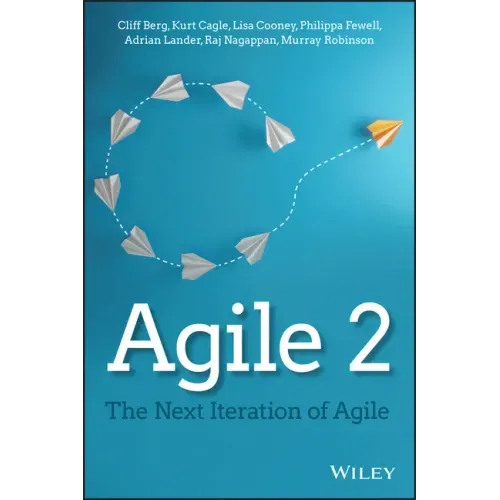 Agile 2: The Next Iteration of Agile