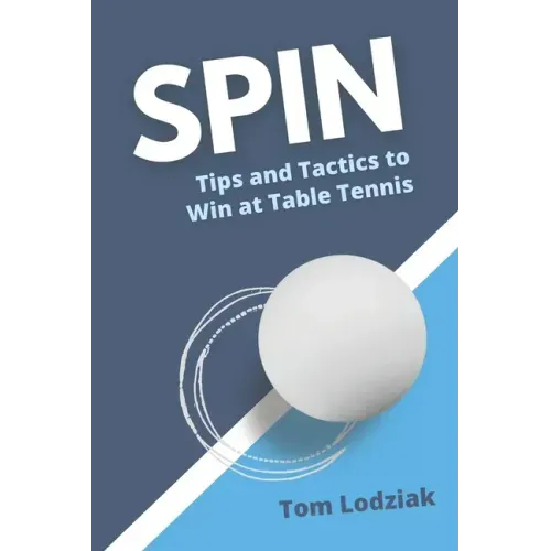 Spin: Tips and tactics to win at table tennis