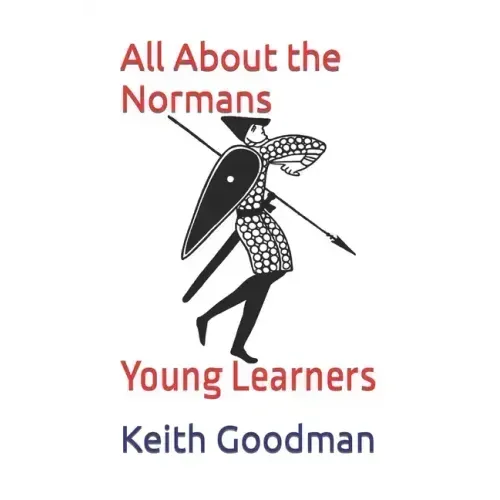 All About the Normans: Young Learners