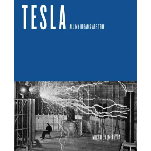 Tesla: All My Dreams Are True