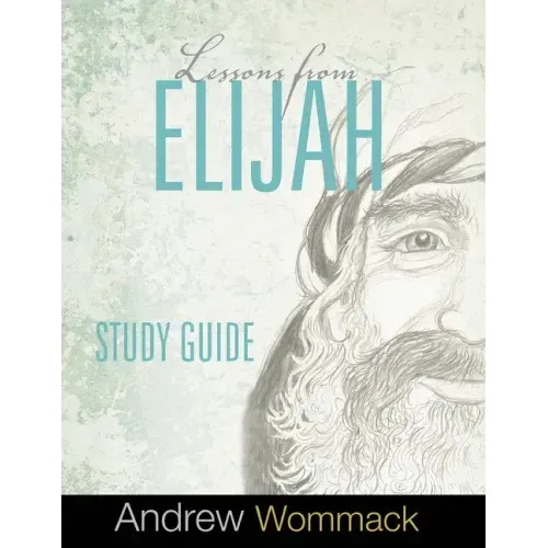 Lessons From Elijah Study Guide