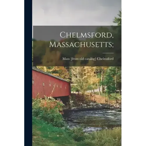 Chelmsford, Massachusetts;