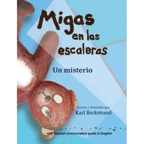 Migas en las escaleras: Un misterio (with pronunciation guide in English)