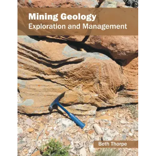 Mining Geology: Exploration and Management