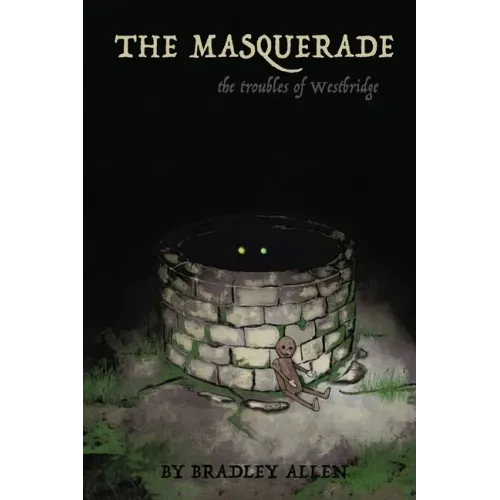 The Masquerade: The Troubles of Westbridge
