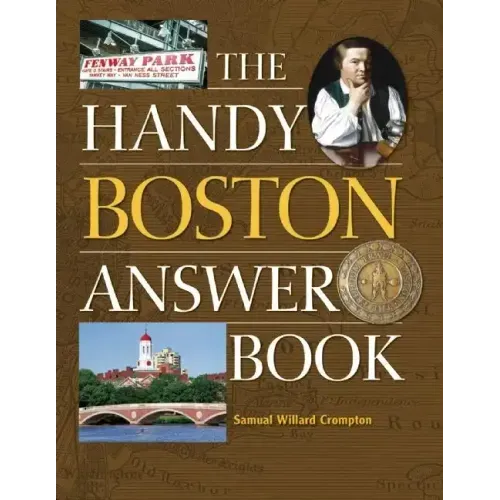 The Handy Boston Answer Book