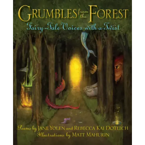 Grumbles from the Forest: Fairy-Tale Voices with a Twist