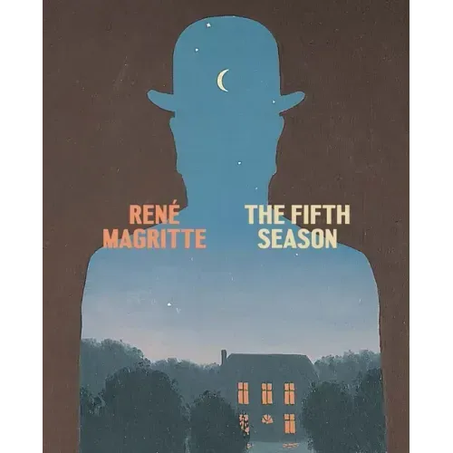 René Magritte: The Fifth Season