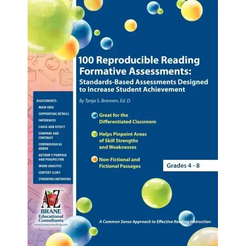 100 Reproducible Reading Formative Assessments: Standards-Based Assessments Designed to Increase Student Achievement
