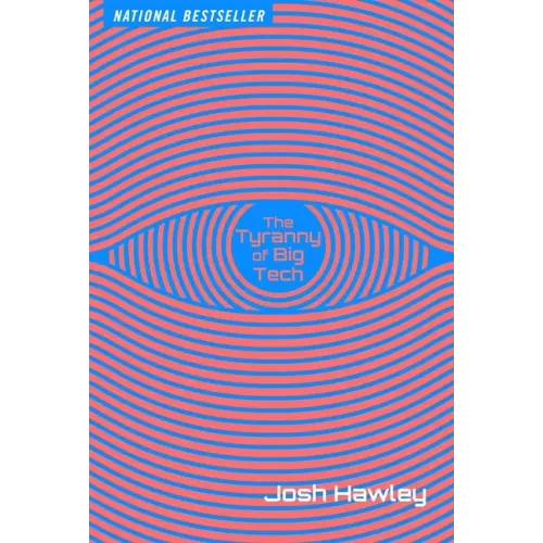 The Tyranny of Big Tech