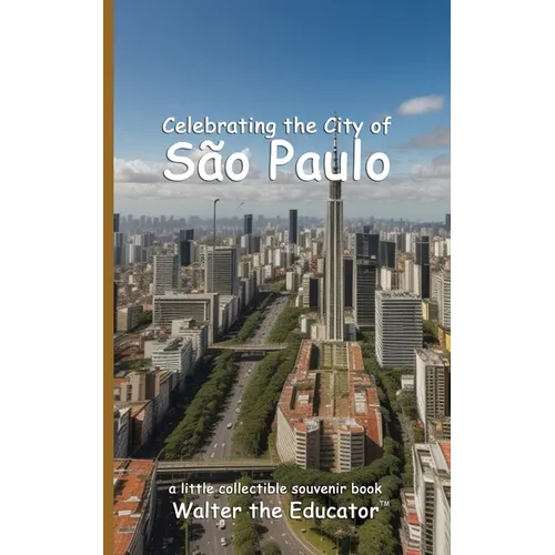 Celebrating the City of São Paulo