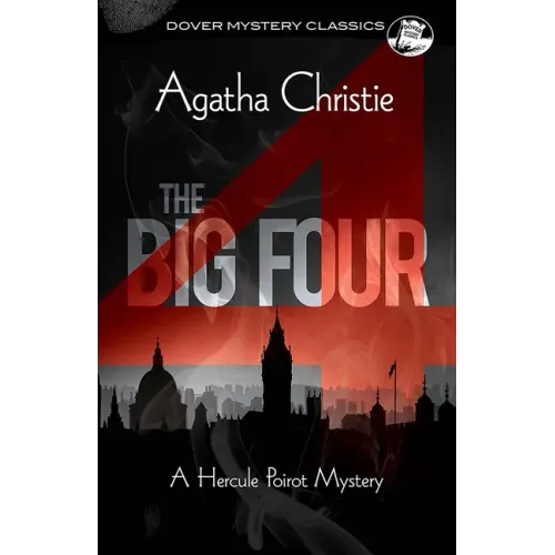 The Big Four: A Hercule Poirot Mystery