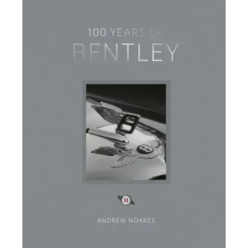 100 Years of Bentley - Reissue