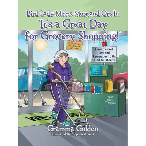Bird Lady Meets Mort and Ort in "It's a Great Day for Grocery Shopping!"