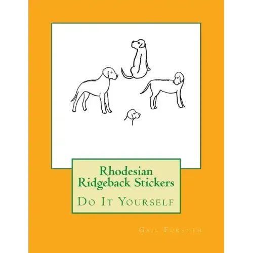 Rhodesian Ridgeback Stickers: Do It Yourself