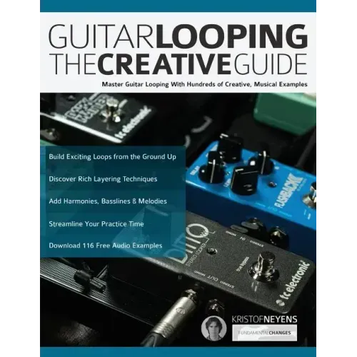 Guitar Looping - The Creative Guide