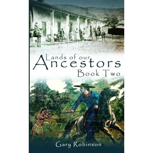 Lands of our Ancestors Book Two