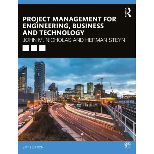 Project Management for Engineering, Business and Technology