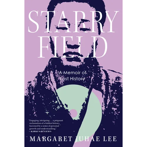 Starry Field: A Memoir of Lost History