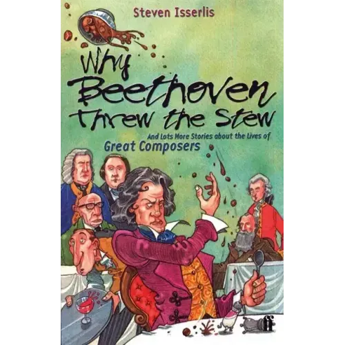 Why Beethoven Threw the Stew