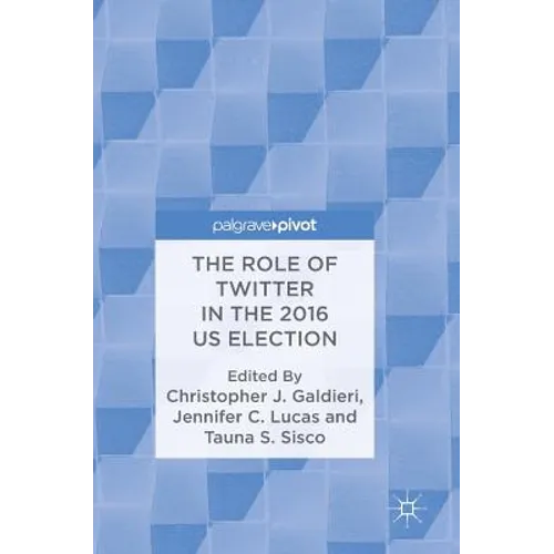The Role of Twitter in the 2016 Us Election