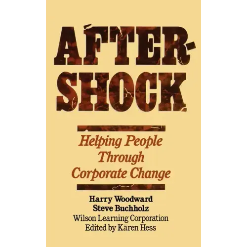Aftershock: Helping People Through Corporate Change